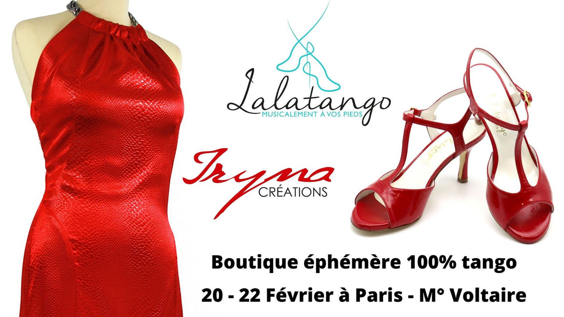 BOUTIQUE EPHEMERE : chaussures Lalatango et vêtements Iryna Créations du 20 au 22 Février à Paris